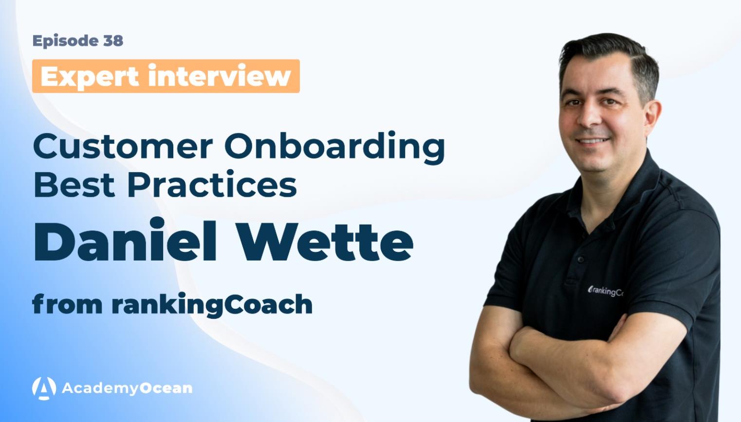 Customer Onboarding Best Practices 2021. An expert interview
